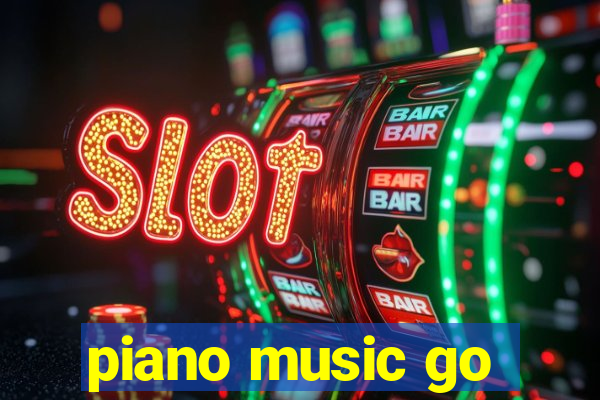 piano music go-jogos edm piano